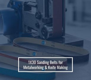 1X30 Sanding Belts for Metalworking & Knife Making