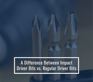 A Difference Between Impact Driver Bits vs. Regular Driver Bits
