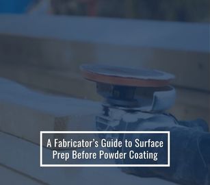 Surface Preparation for Powder Coating Guide