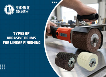 Types of Abrasive Drums for Linear Finishing