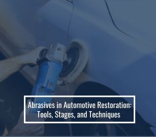 Abrasives in Automotive Restoration