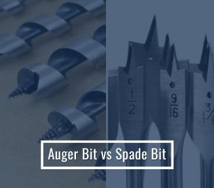 Auger Bit vs Spade Bit