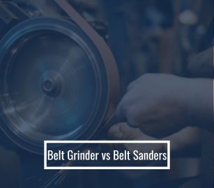 Belt Grinder vs Belt Sanders