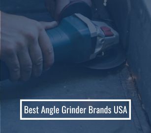 Best Angle Grinder Brands USA