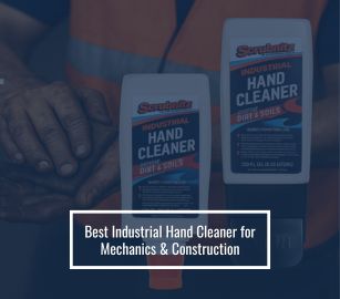 Best Industrial Hand Cleaner for Mechanics