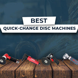 Best Quick-Change Disc Machines for Welders & Fabricators