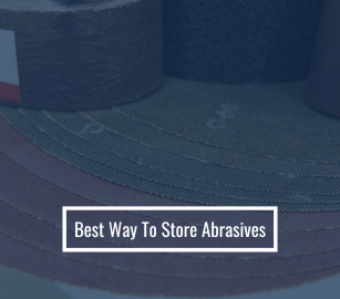 Best Way To Store Abrasives