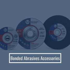 Bonded Abrasives Accessories Guide for Grinding Tools