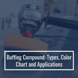 Buffing Compounds Color Chart and Applications