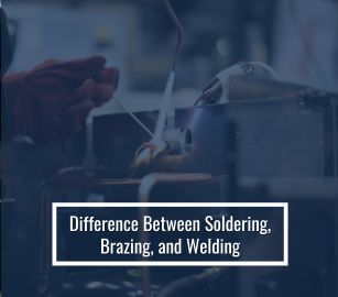 Difference Between Soldering, Brazing, and Welding