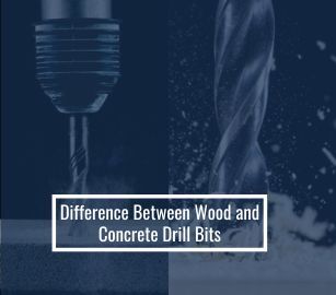 Difference Between Wood and Concrete Drill Bits