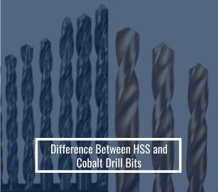 Difference Between HSS and Cobalt Drill Bits