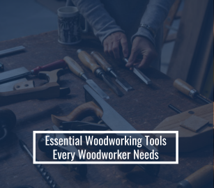 16 Types of Woodworking Tools You Must Have
