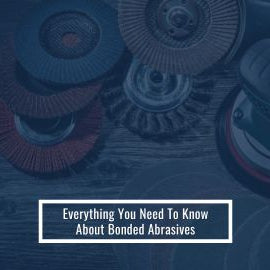 Guide to Bonded Abrasives