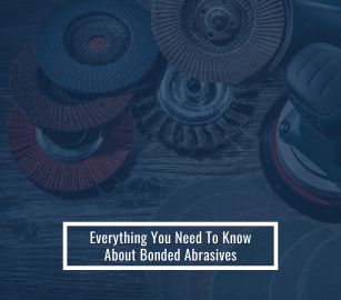 Guide to Bonded Abrasives