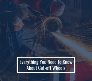 Everything You Need to Know About Cut-off Wheels