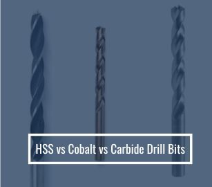 HSS Vs Cobalt Vs Carbide Drill Bits