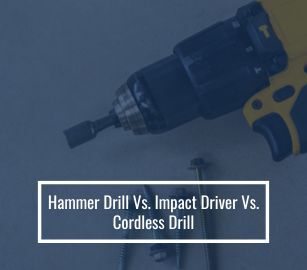 Hammer Drill Vs Impact Driver Vs Cordless Drill