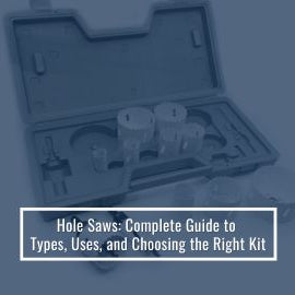 Hole Saws