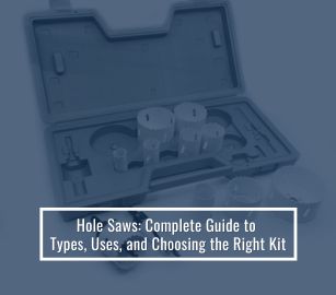 Hole Saws