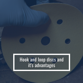 Hook and loop discs and it's Advantages