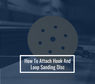 How To Attach Hook And Loop Sanding Disc
