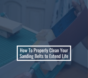 How to Properly Clean Clogged Sanding Belts: Methods, Materials, and Extending Abrasive Life
