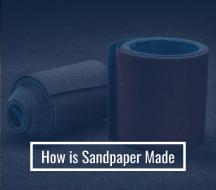 How Sandpaper is Manufactured: Complete Process Explained