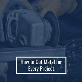 How to Cut Metal for Every Project