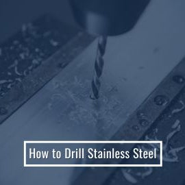 How to Drill Stainless Steel