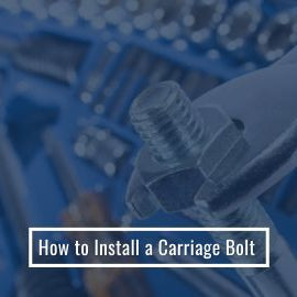 How To Install A Carriage Bolt