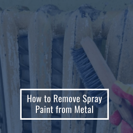 How to Remove Spray Paint from Metal (DIY Guide)