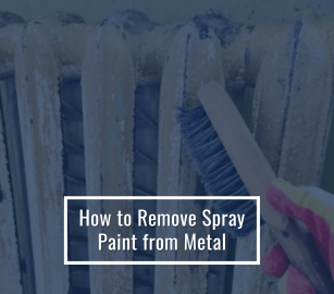 How to Remove Spray Paint from Metal (DIY Guide)