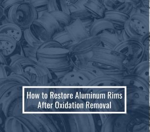 How to Restore Aluminum Rims After Oxidation Removal