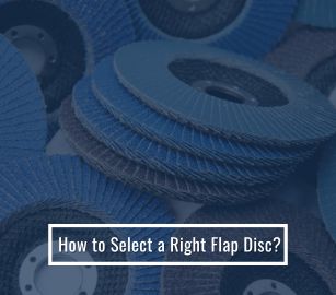 How to Select a Right Flap Disc