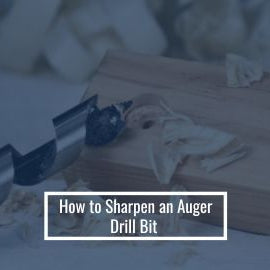 How to Sharpen an Auger Drill Bit