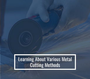 Learning About Various Metal-Cutting Methods