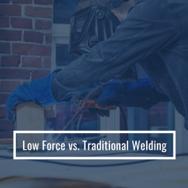 Low Force Vs Traditional Welding