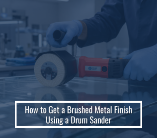 How to Get a Brushed Metal Finish Using a Drum Sander