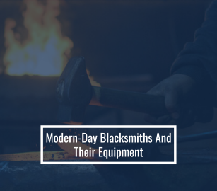 Modern-Day Blacksmiths And Their Equipment