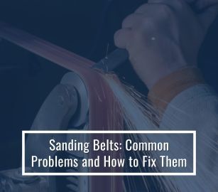 Sanding Belts: Common Problems and How to Fix Them