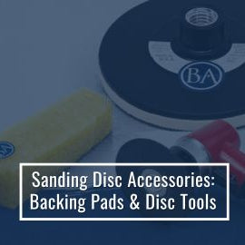 Sanding Disc Accessories: Backing Pads & Disc Tools
