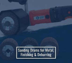 Sanding Drums for Metal, Finishing, and Deburring