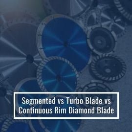 Segmented vs Turbo vs Continuous Rim Diamond Blade