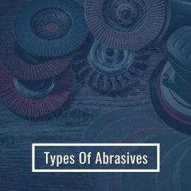 Types of Abrasives | Commonly Used Abrasives