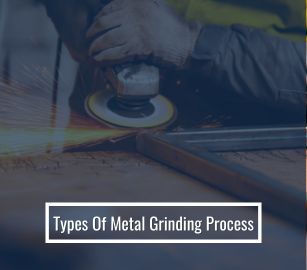 Types Of Metal Grinding Process
