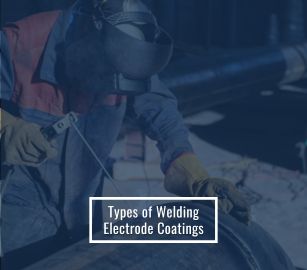 Types of Welding Electrode Coatings