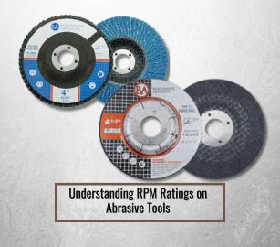 Understanding RPM Ratings on Abrasive Tools for Safety