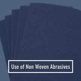 Use of Non Woven Abrasives