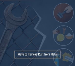 Ways to Remove Rust from Metal